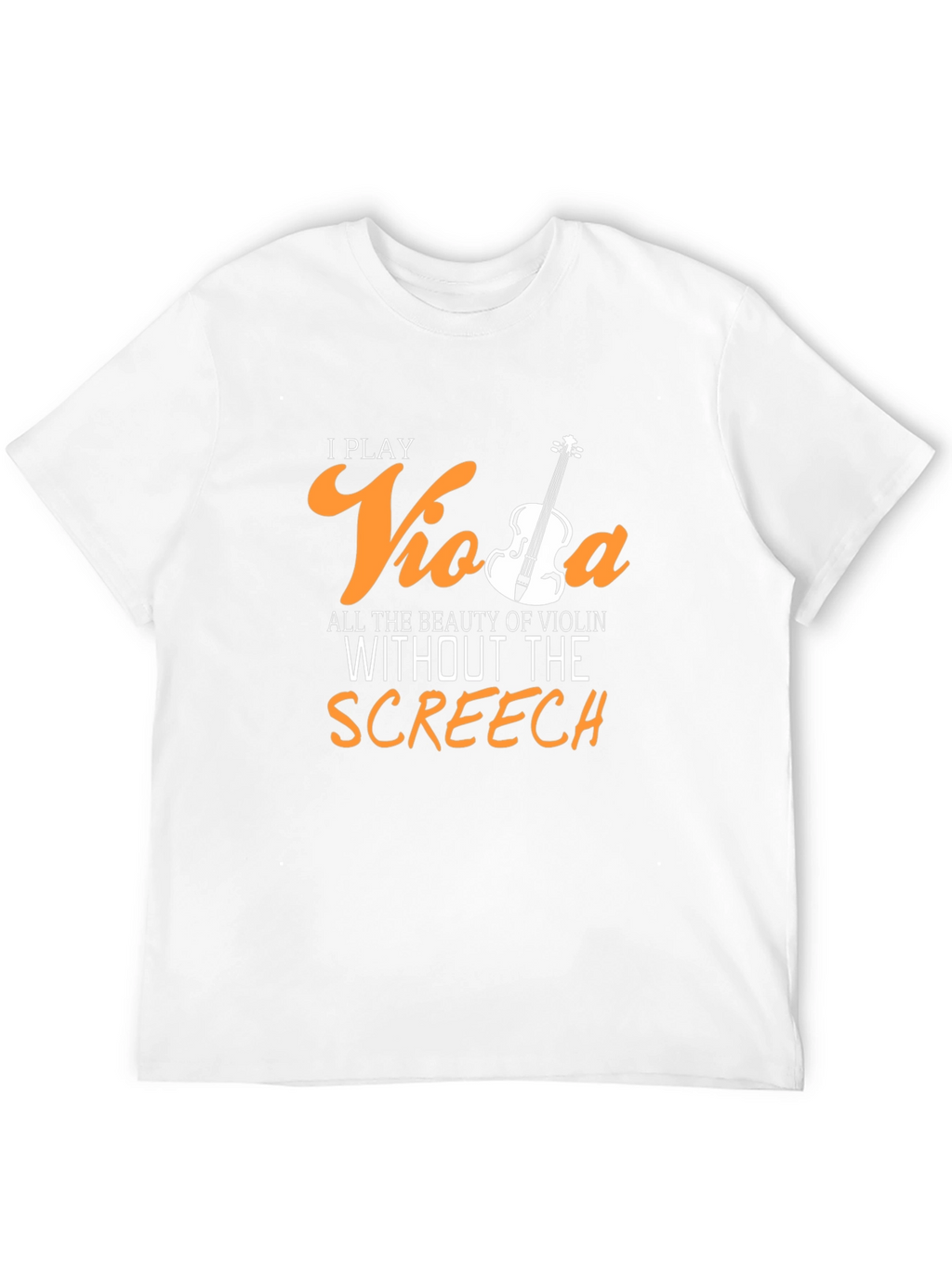 I Play Viola T-Shirt - Funny Musician Tee