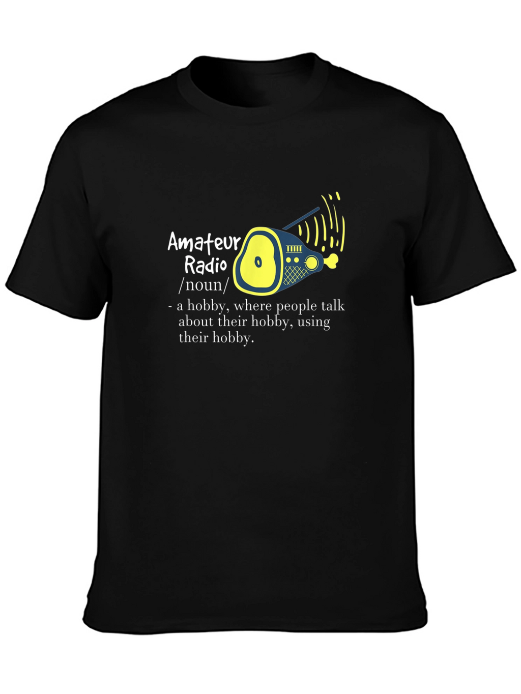 Amateur Radio Hobby T-Shirt - Definition Design