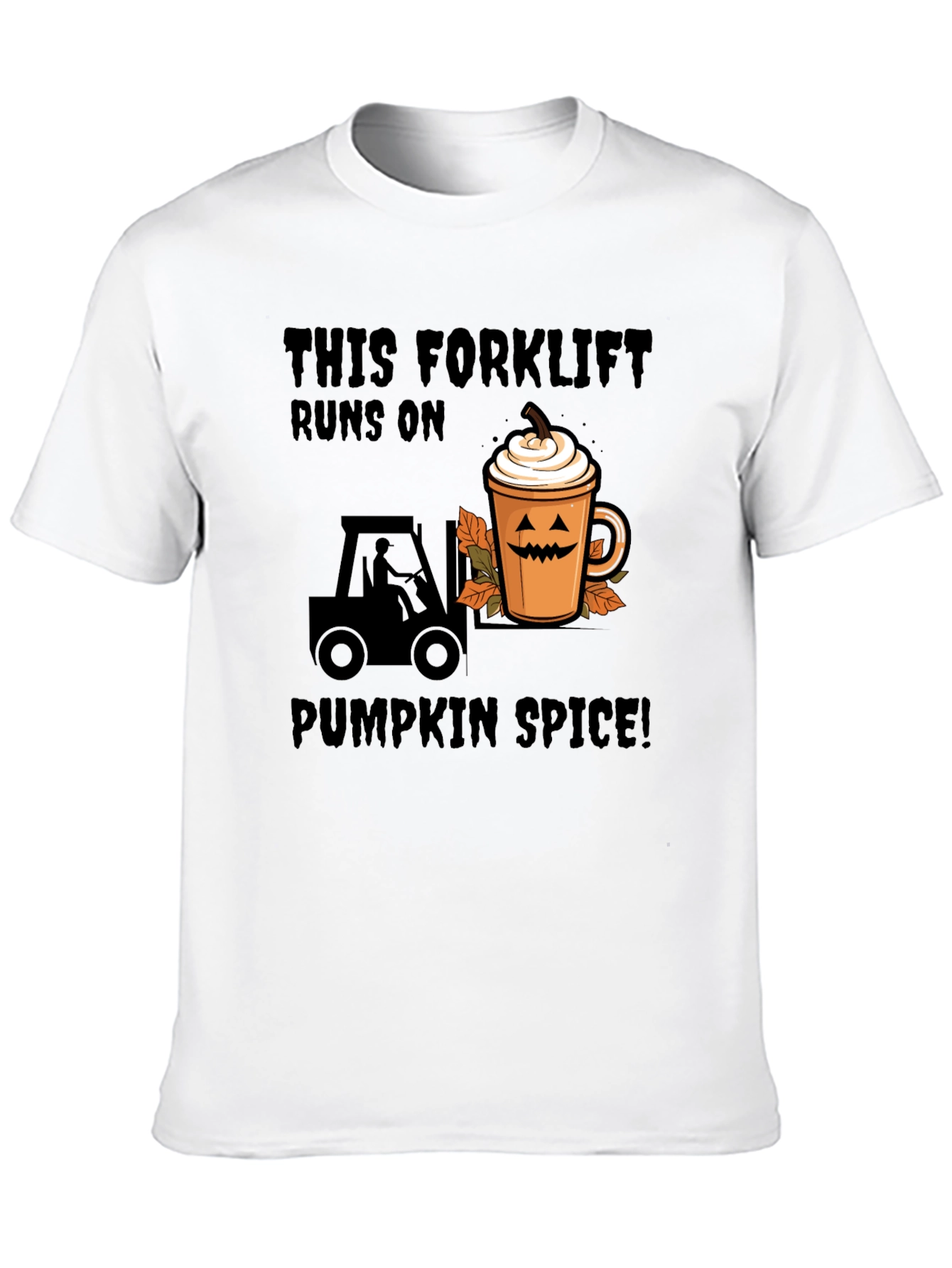 Pumpkin Spice Forklift T-Shirt - Fall Apparel