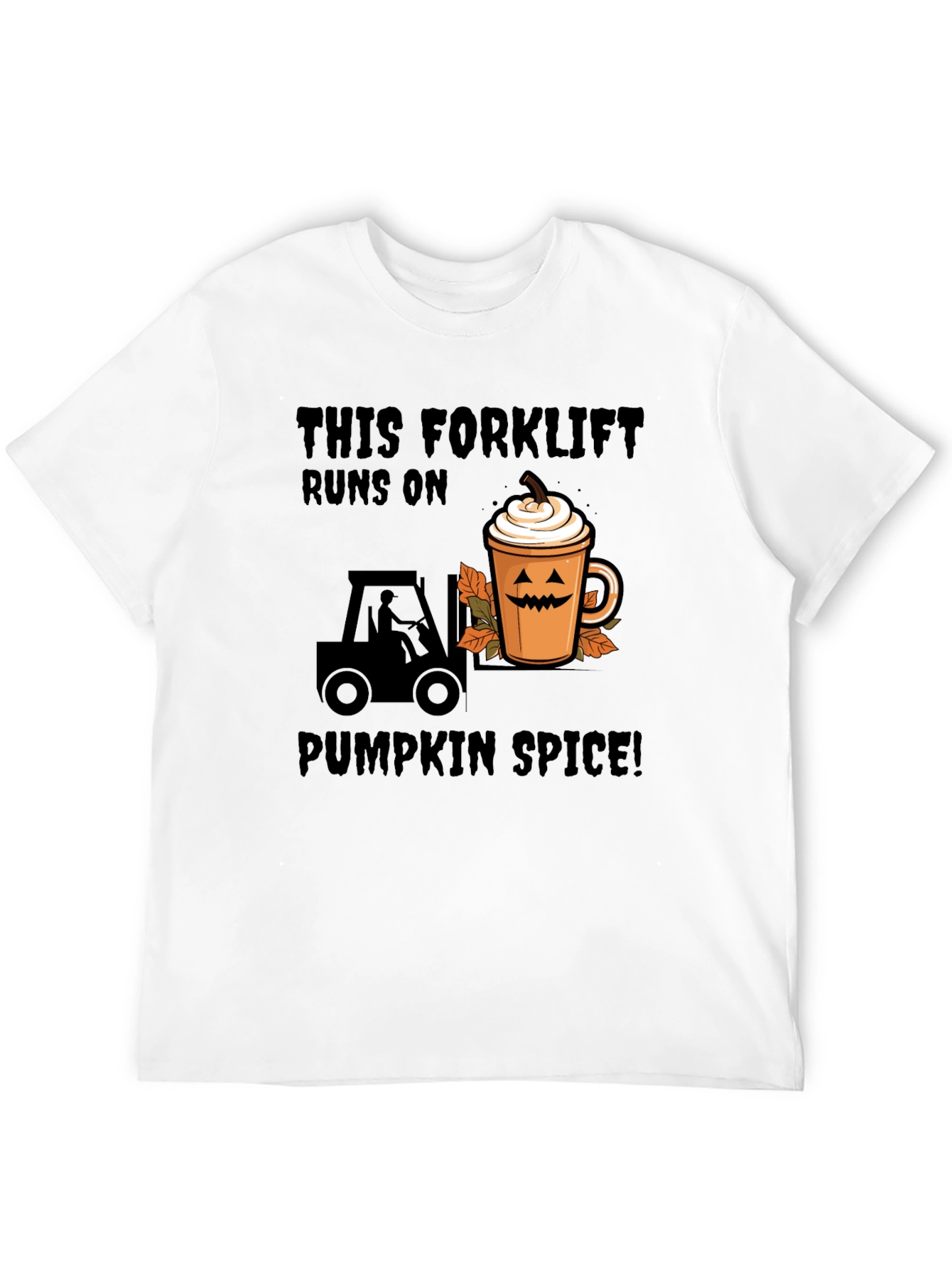 Pumpkin Spice Forklift T-Shirt - Fall Apparel