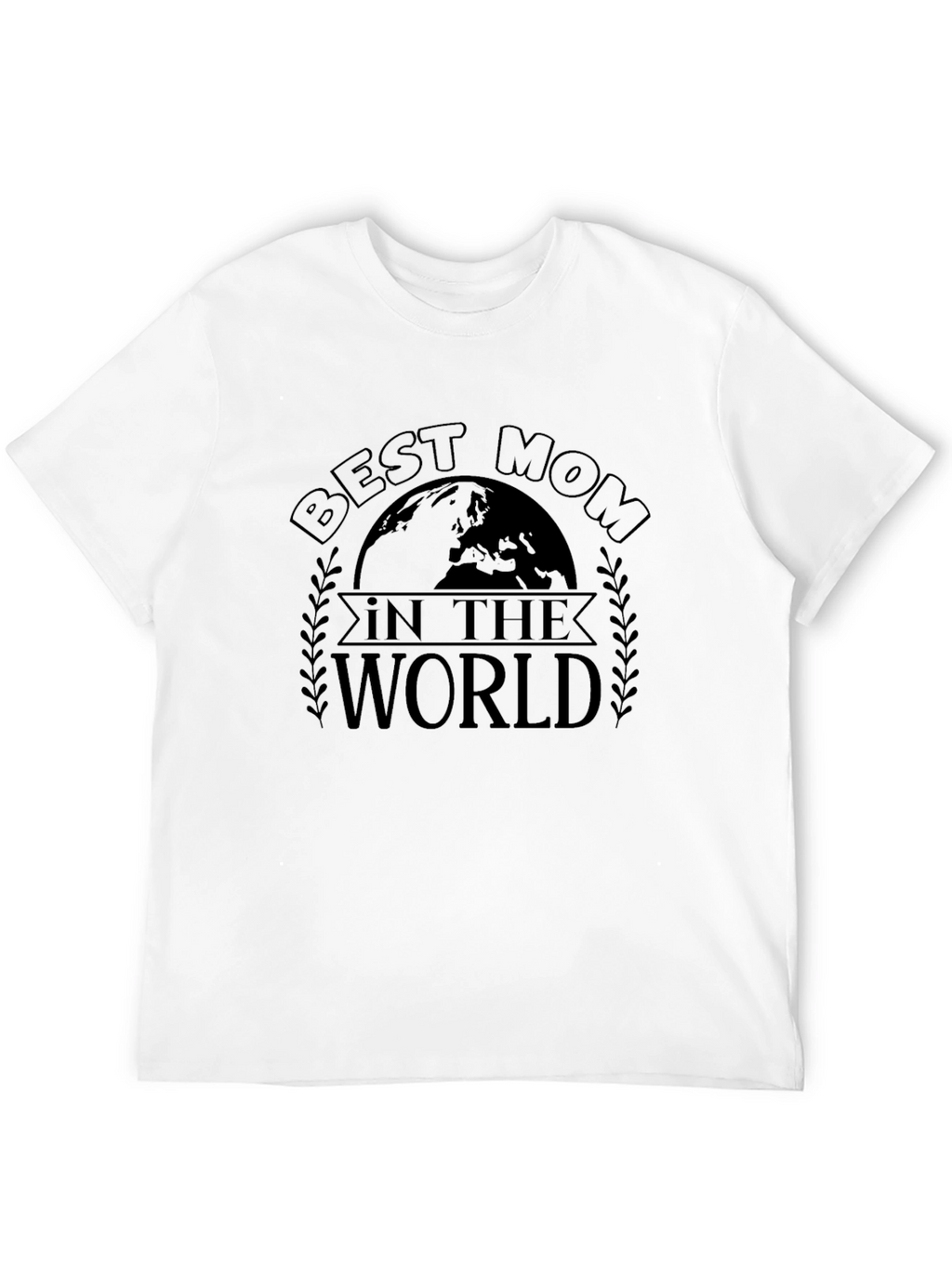 Best Mom In The World Graphic T-Shirt
