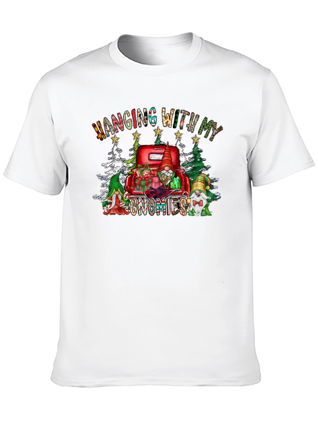 Hanging With My Gnomies Graphic T-Shirt