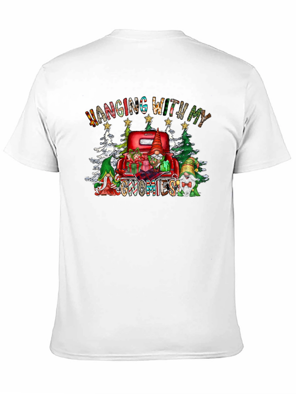 Hanging With My Gnomies Graphic T-Shirt