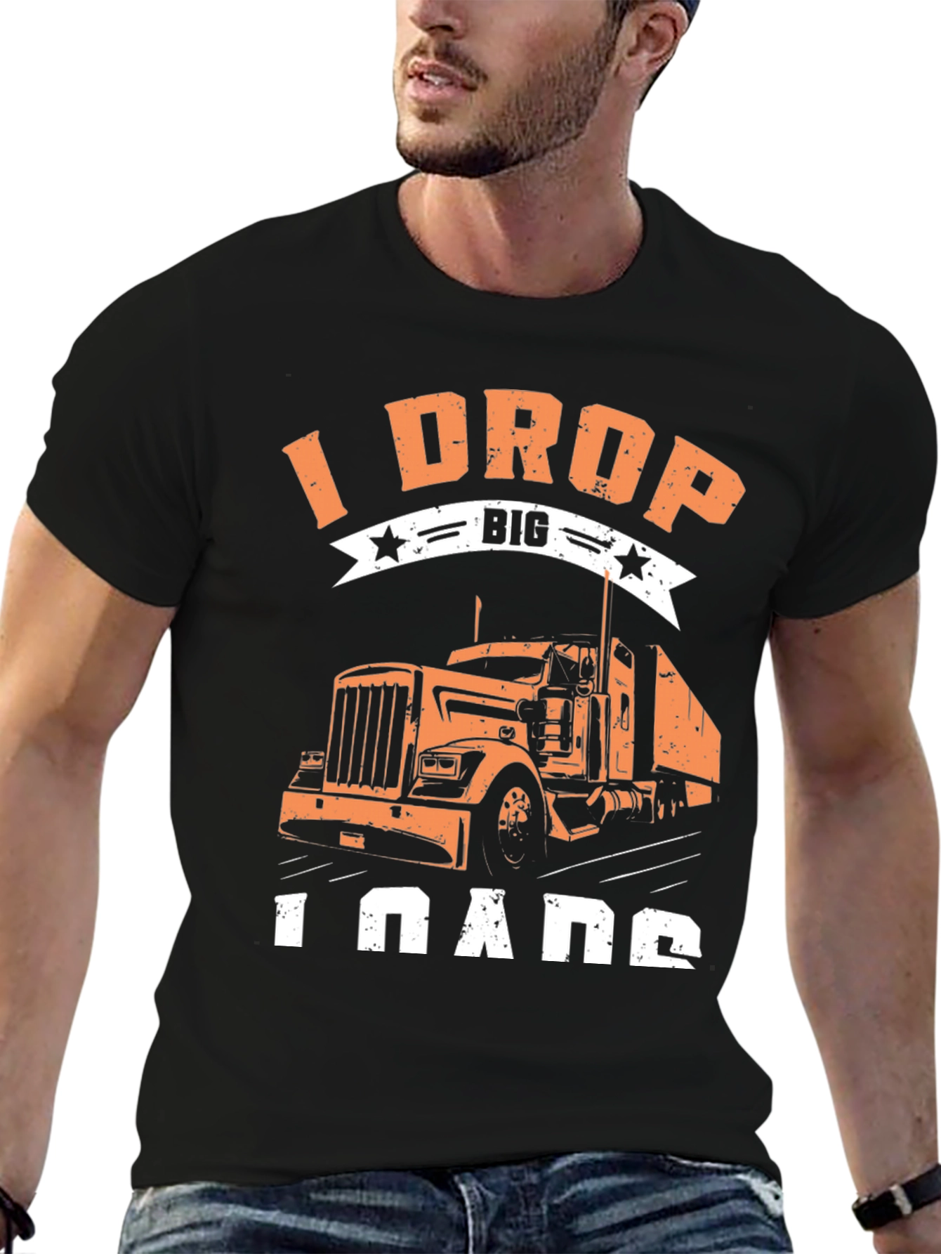 I Drop Big Loads Trucker T-Shirt