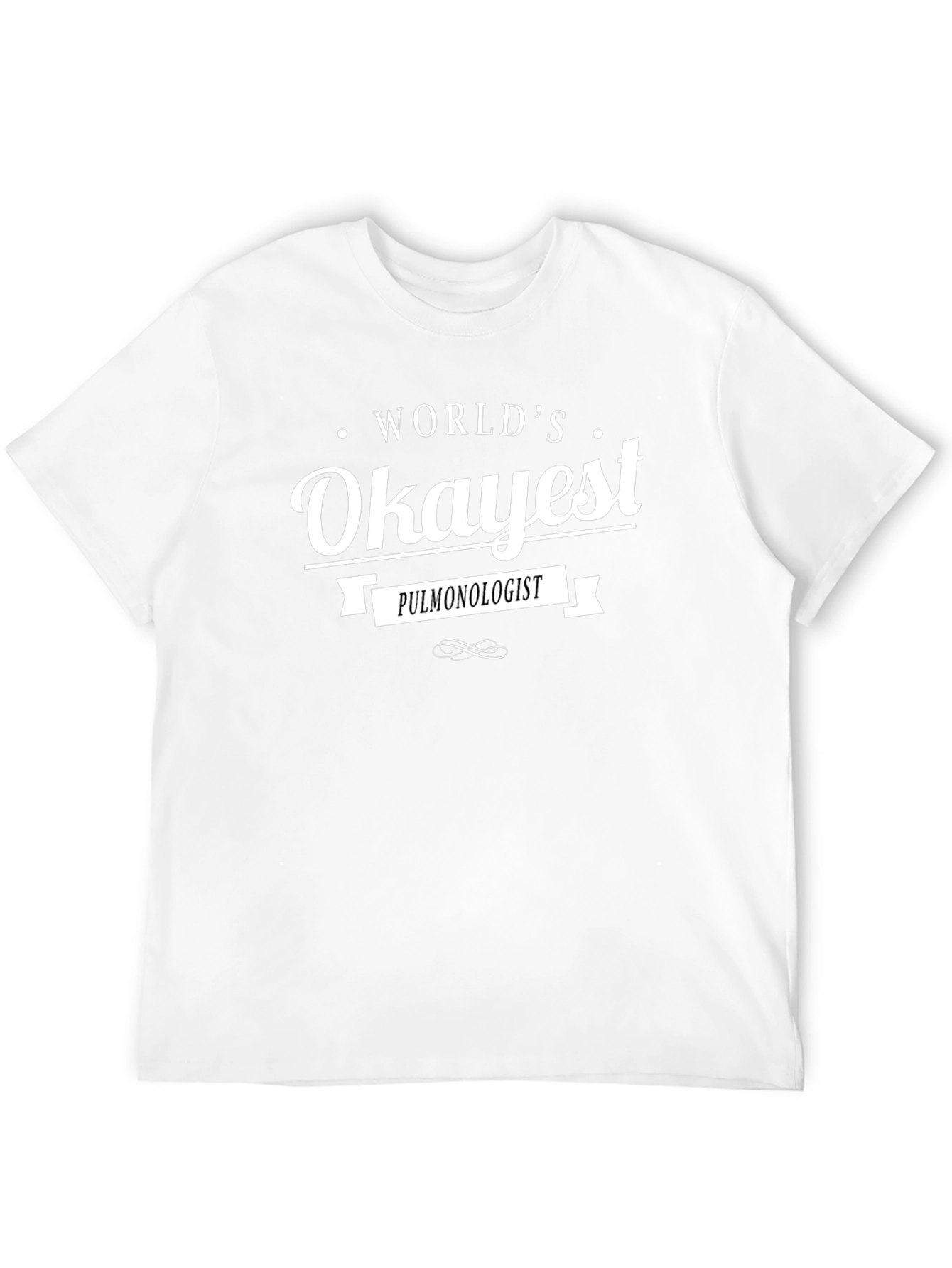 Worlds Okayest Pulmonologist Black T-Shirt