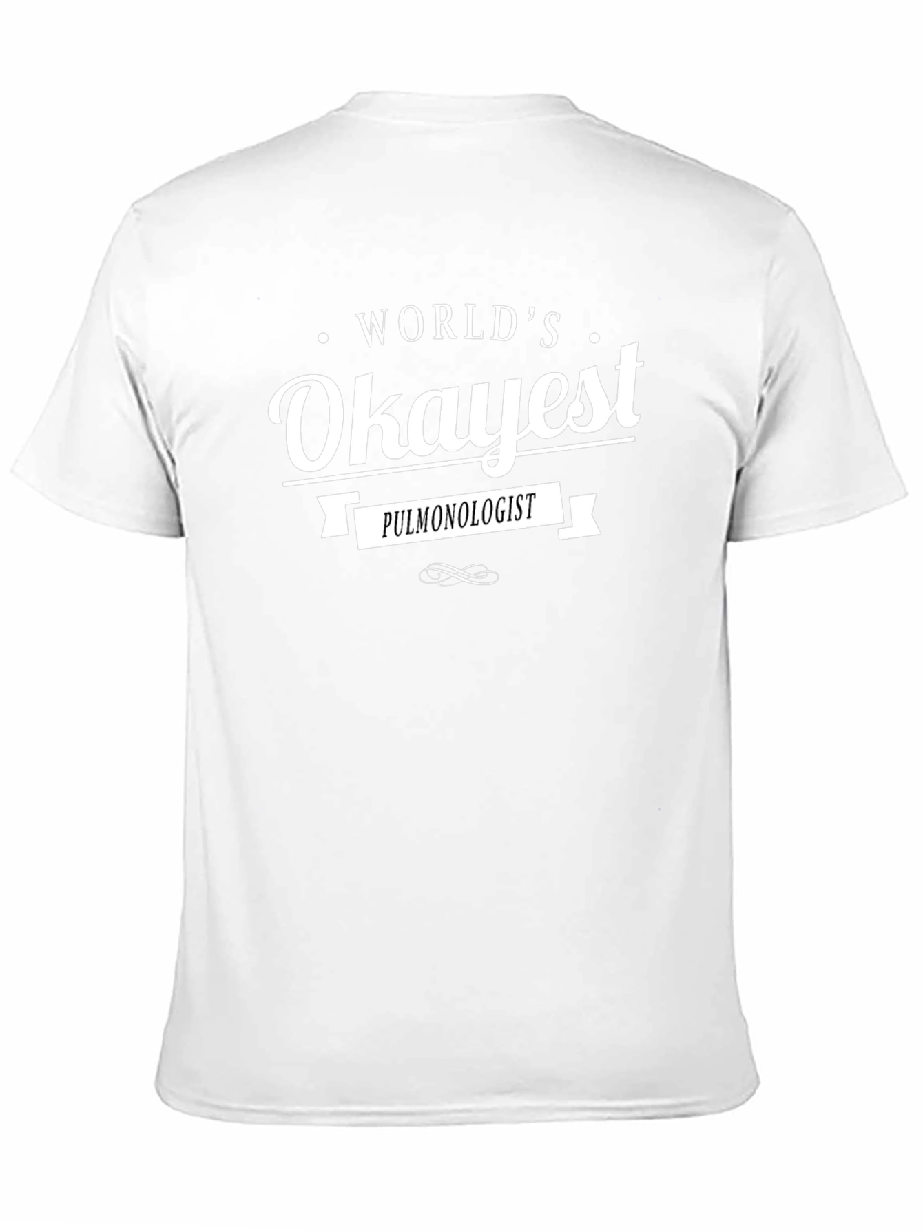 Worlds Okayest Pulmonologist Black T-Shirt
