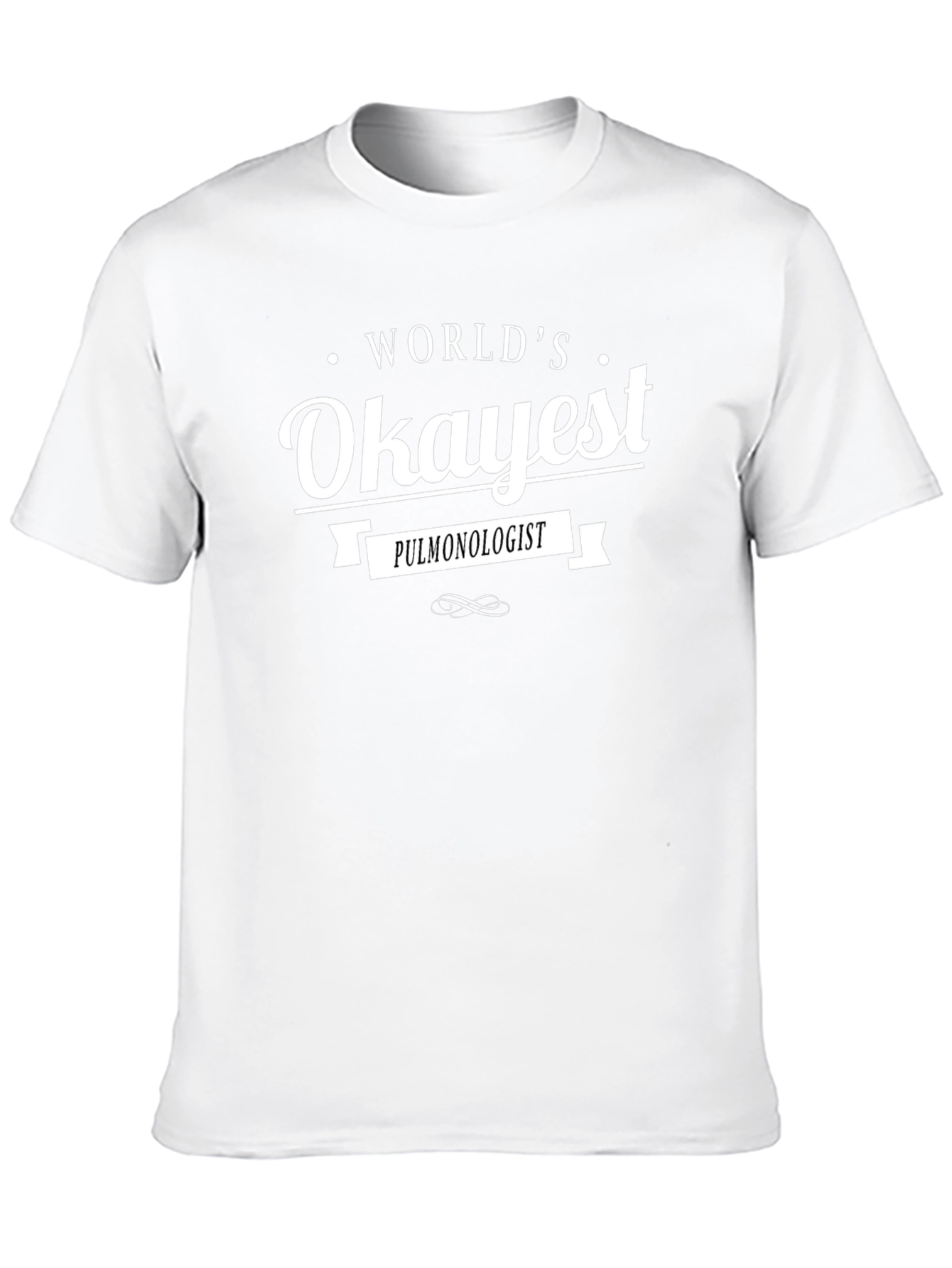 Worlds Okayest Pulmonologist Black T-Shirt