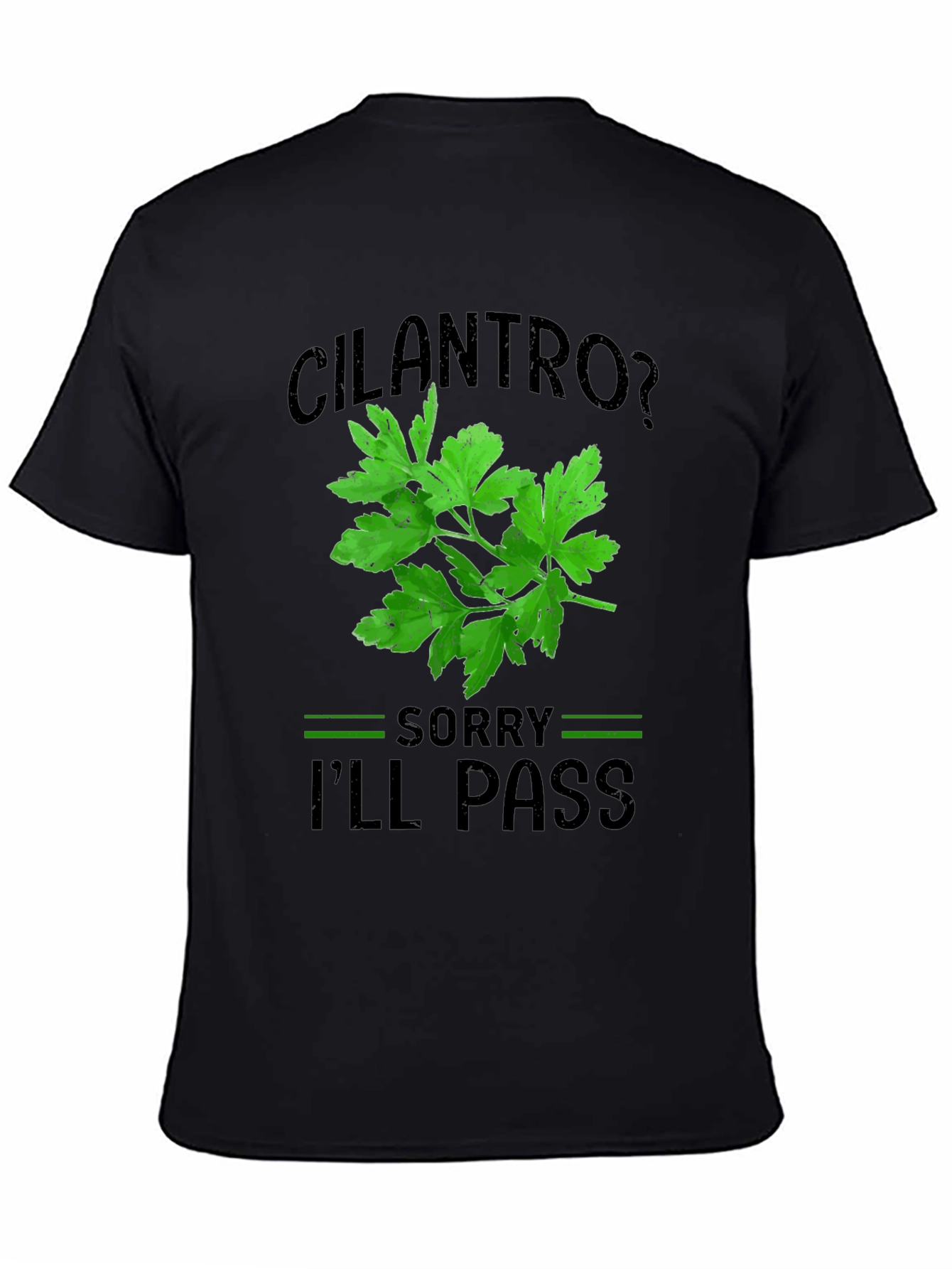 Cilantro Ill Pass T-Shirt Funny Foodie Tee