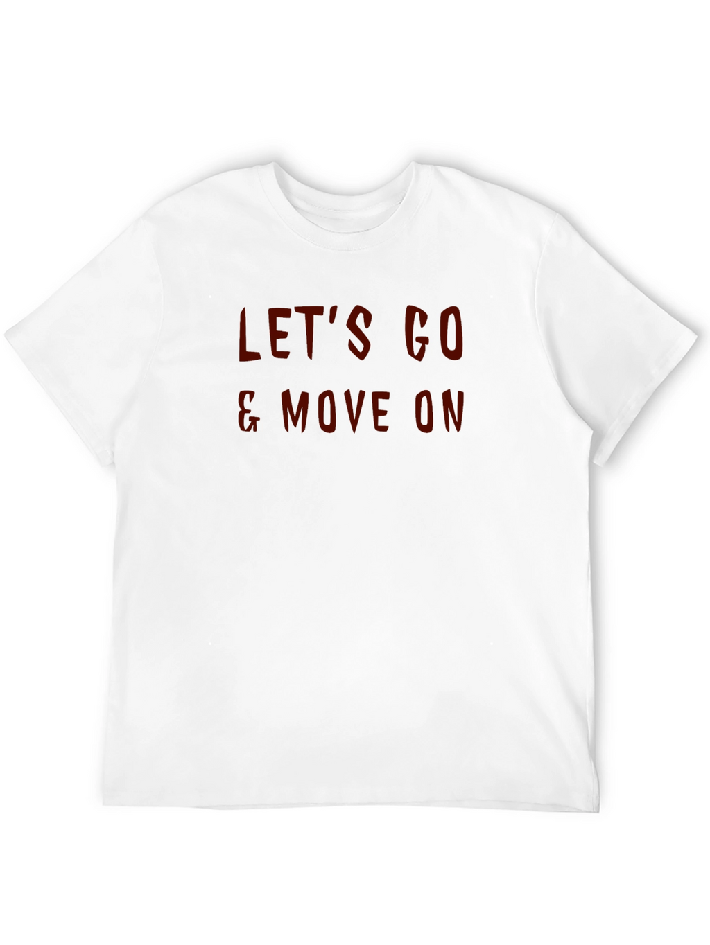 Lets Go & Move On Graphic T-Shirt