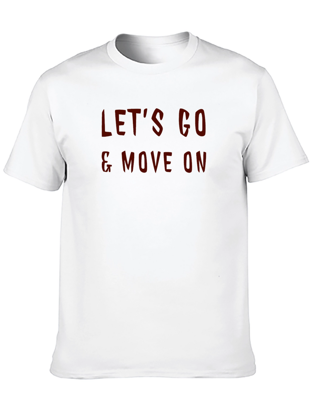 Lets Go & Move On Graphic T-Shirt