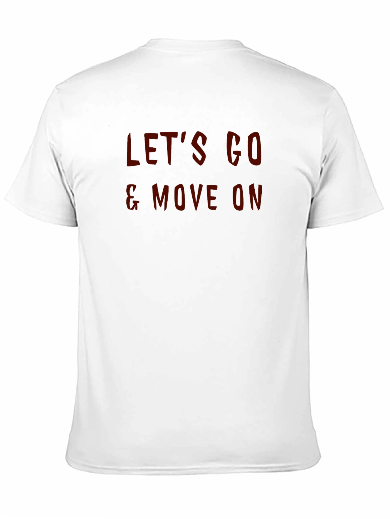 Lets Go & Move On Graphic T-Shirt