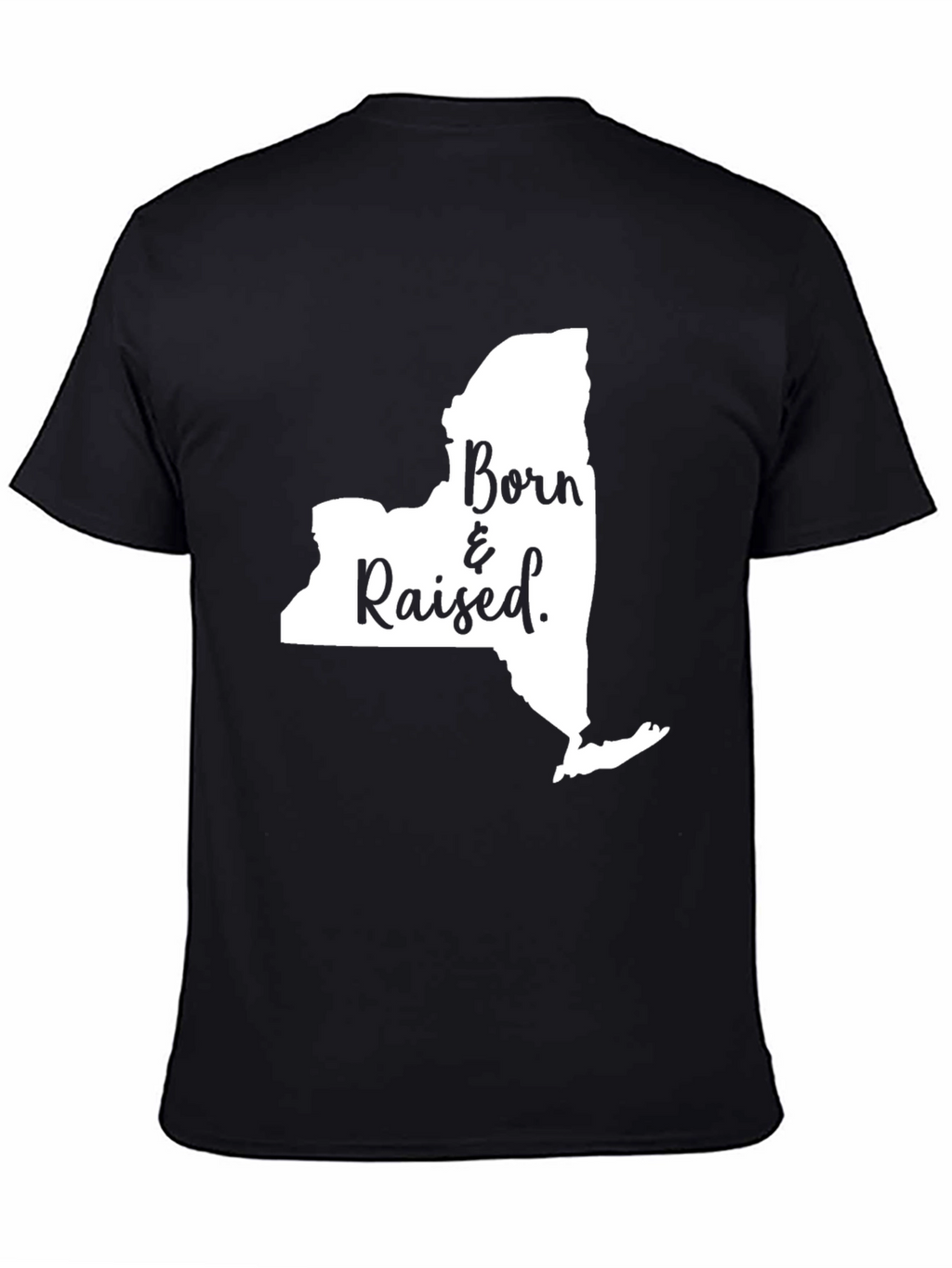 Born and Raised New York State T-Shirt