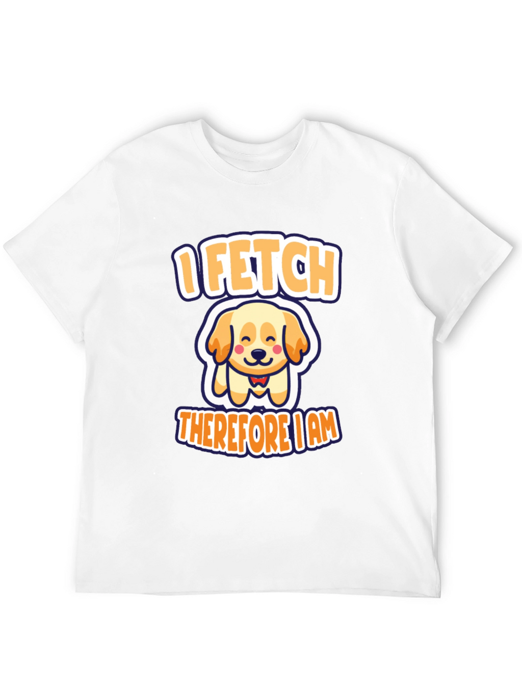 I Fetch Therefore I Am Dog T-Shirt