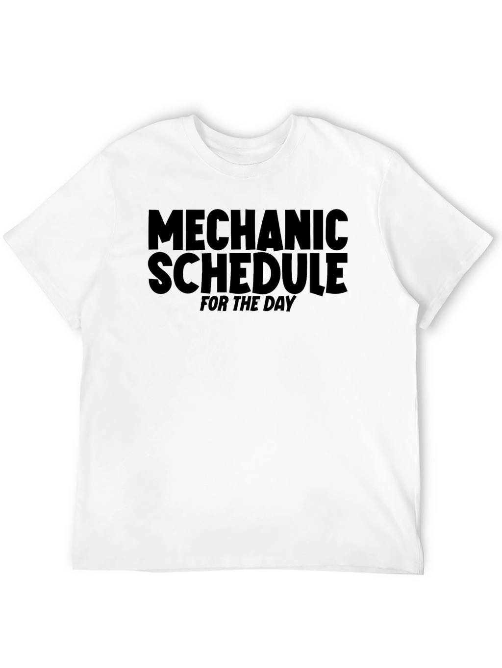 Mechanic Schedule Black T-Shirt