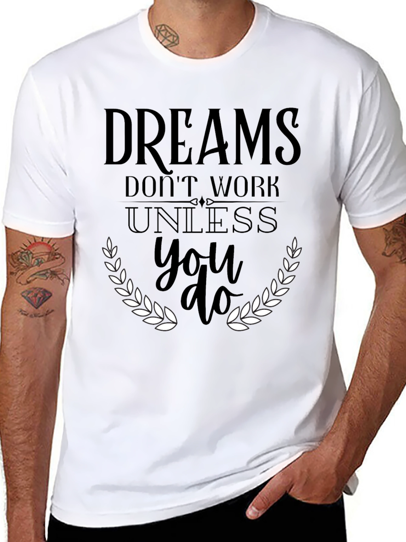 Dreams Dont Work T-Shirt - Motivational Graphic Tee