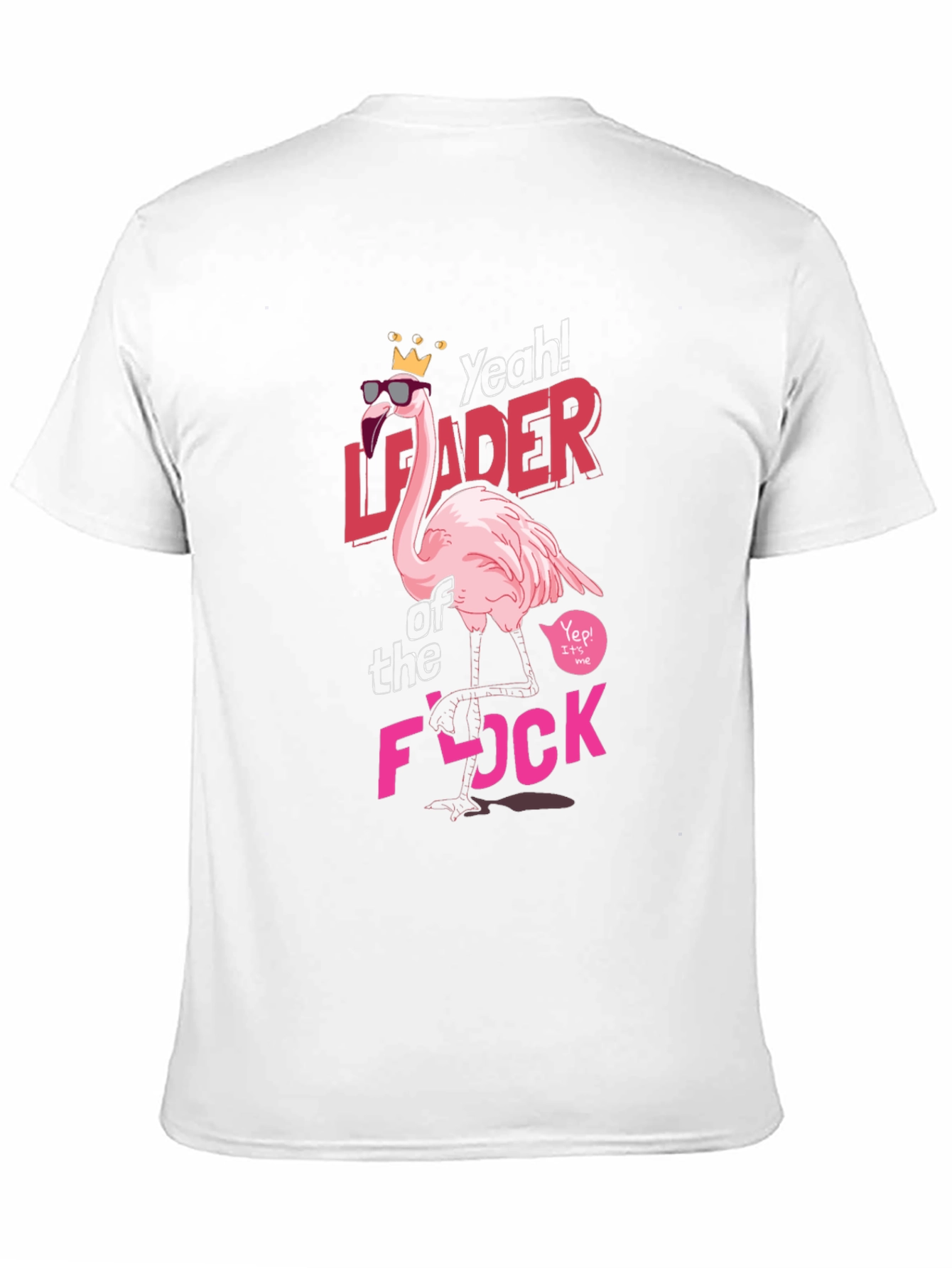 Yeah Leader of the Flock T-Shirt