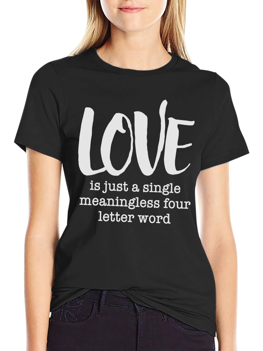 Love Is Just a Four Letter Word T-Shirt