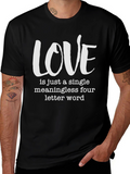 Love Is Just a Four Letter Word T-Shirt