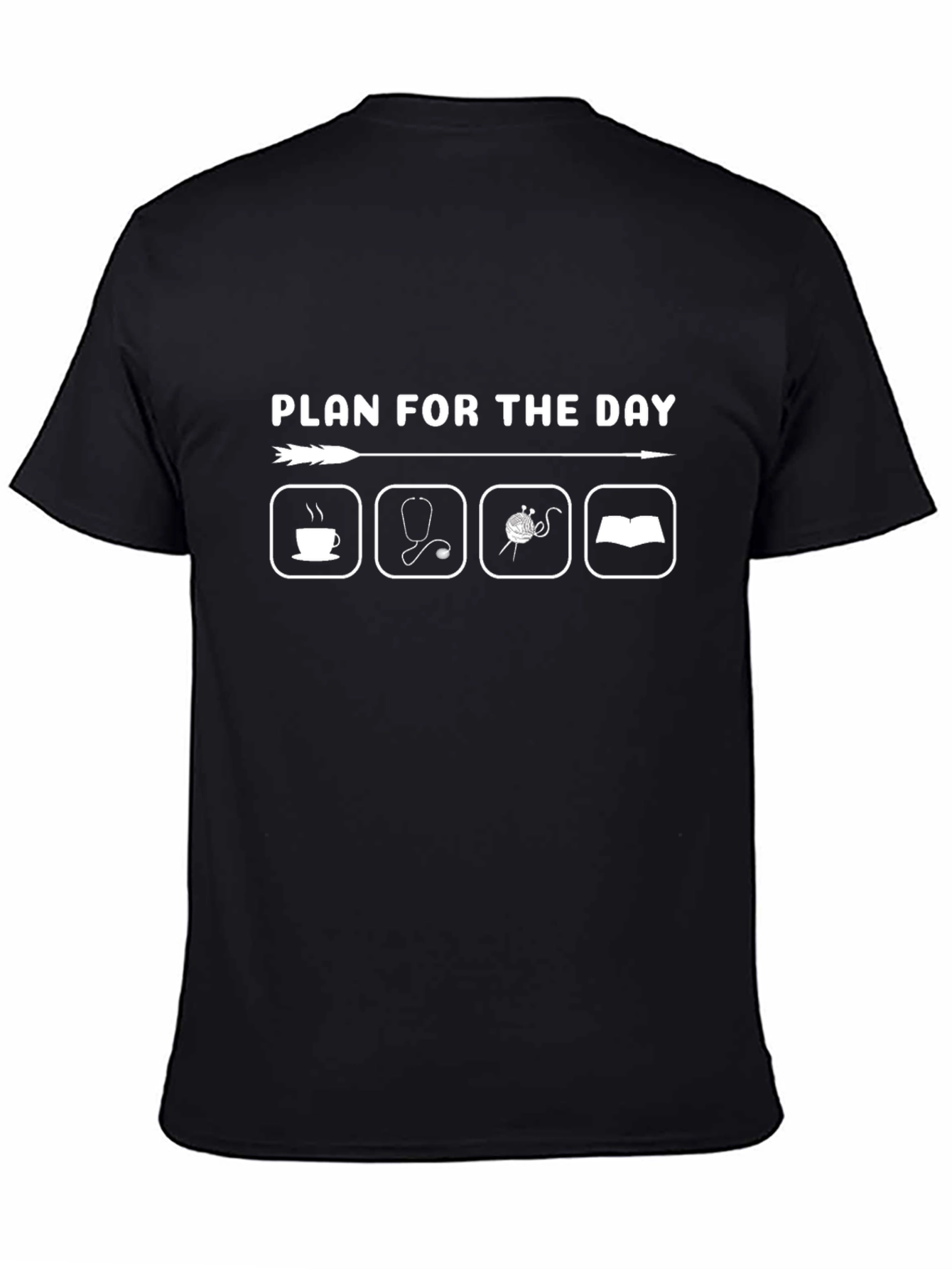 Plan for the Day T-Shirt