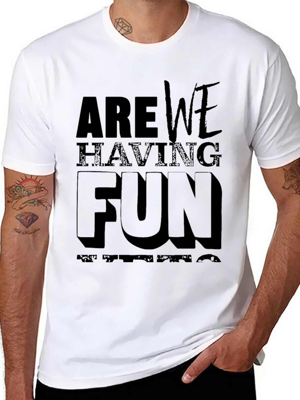 Are We Having Fun T-Shirt