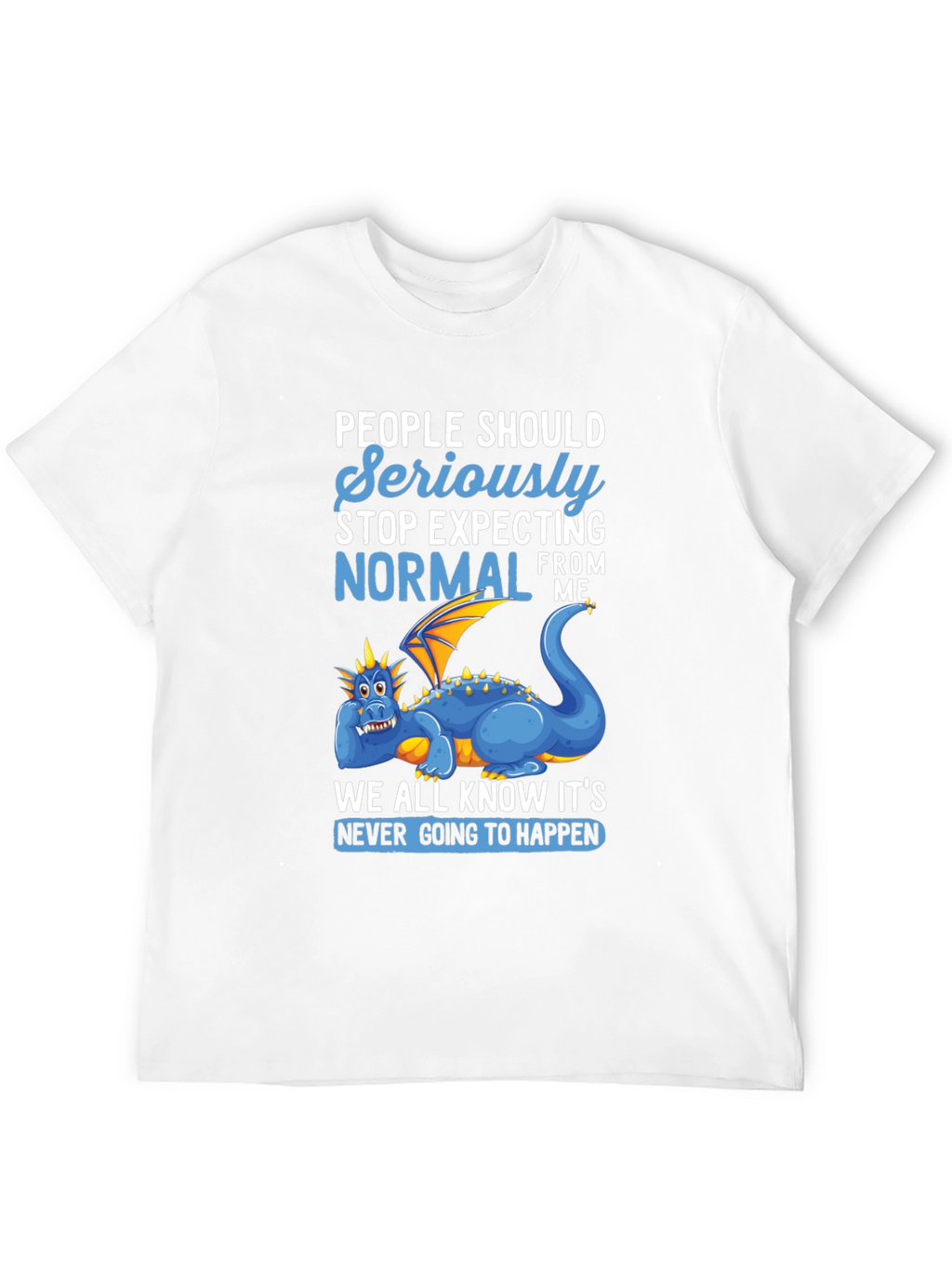 Funny Dragon Graphic T-Shirt - Expecting Normal?