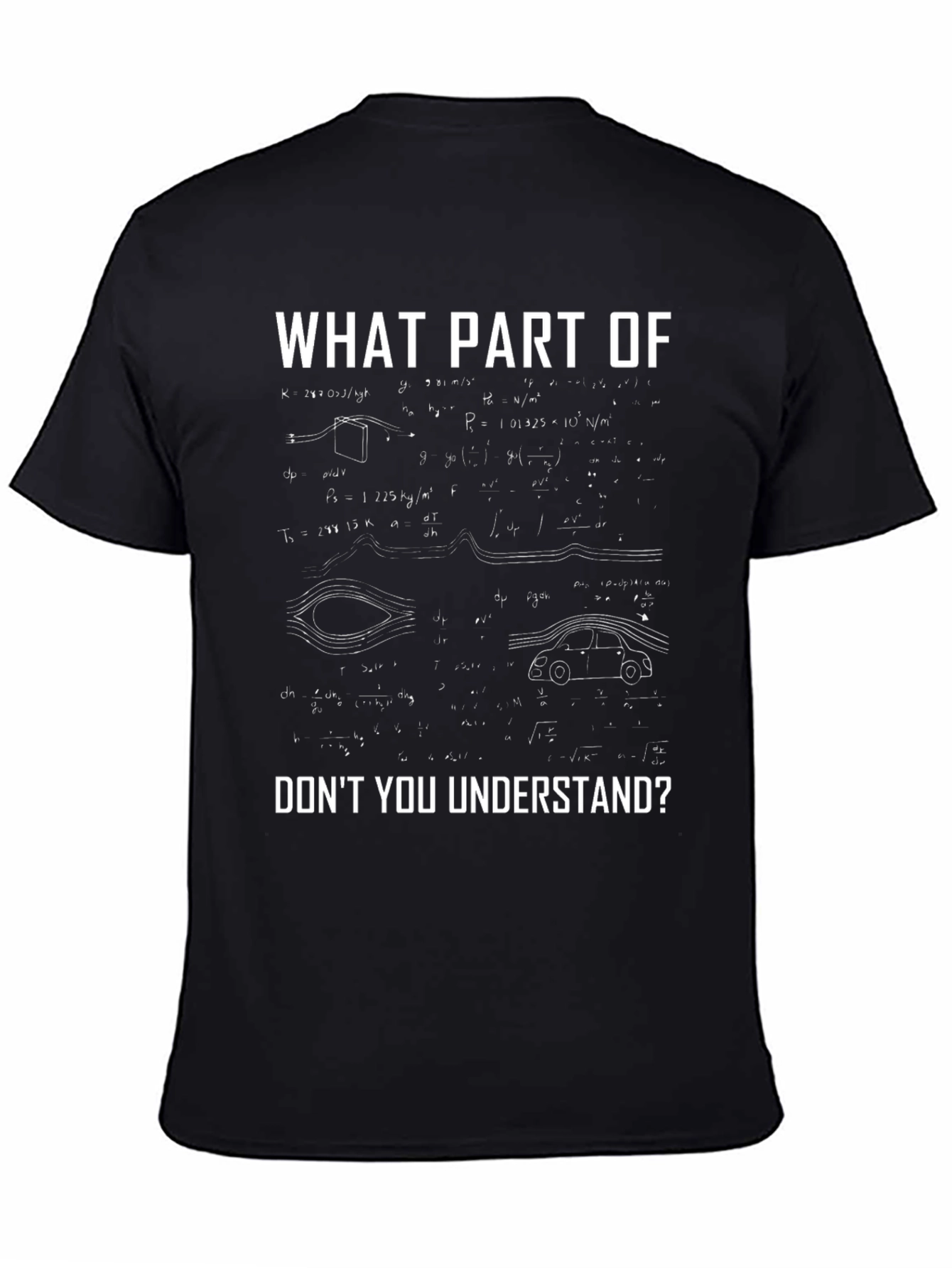 Engineer Humor T-Shirt - What Part Dont You Understand?