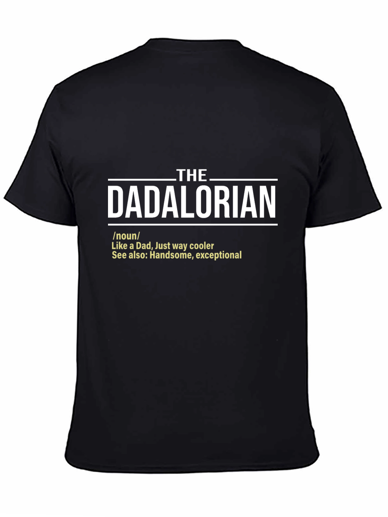 The Dadalorian T-Shirt - Cool Dad Humor Tee
