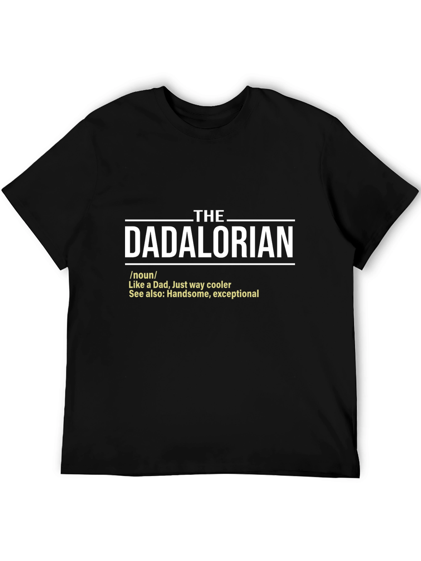 The Dadalorian T-Shirt - Cool Dad Humor Tee