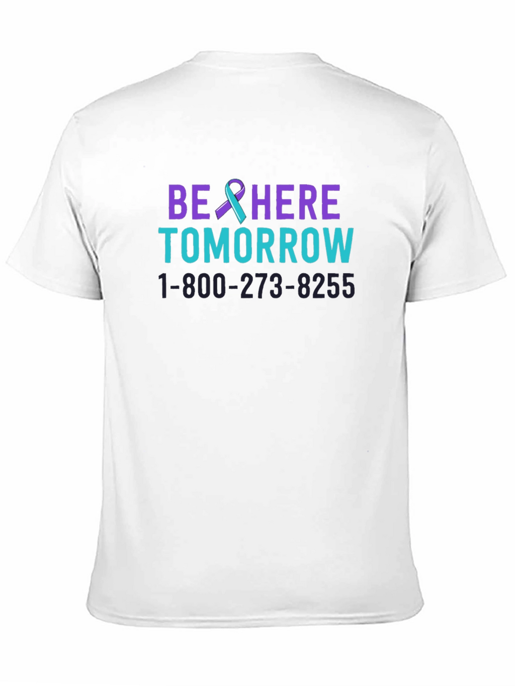 Be Here Tomorrow T-Shirt Suicide Prevention