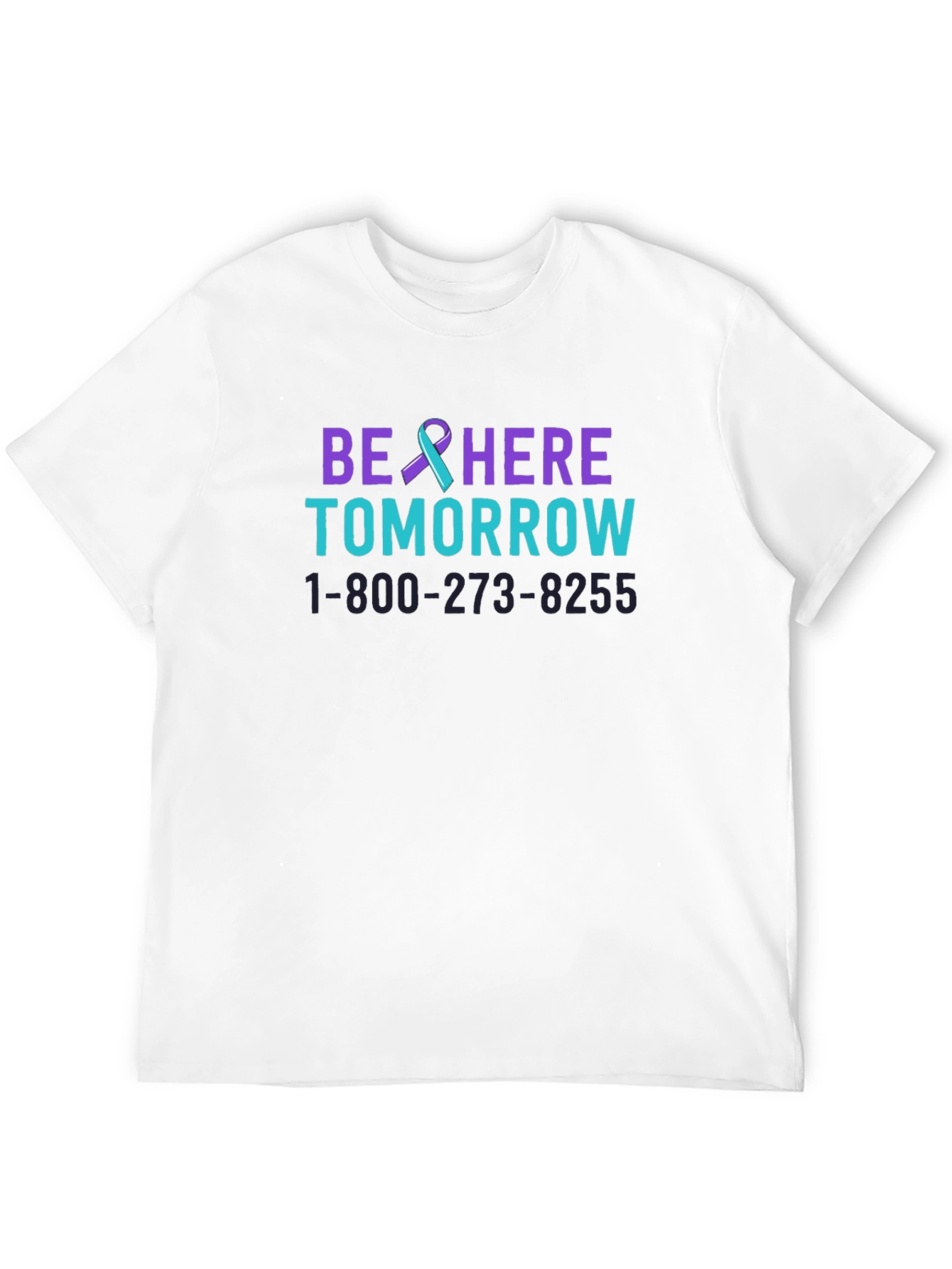 Be Here Tomorrow T-Shirt Suicide Prevention