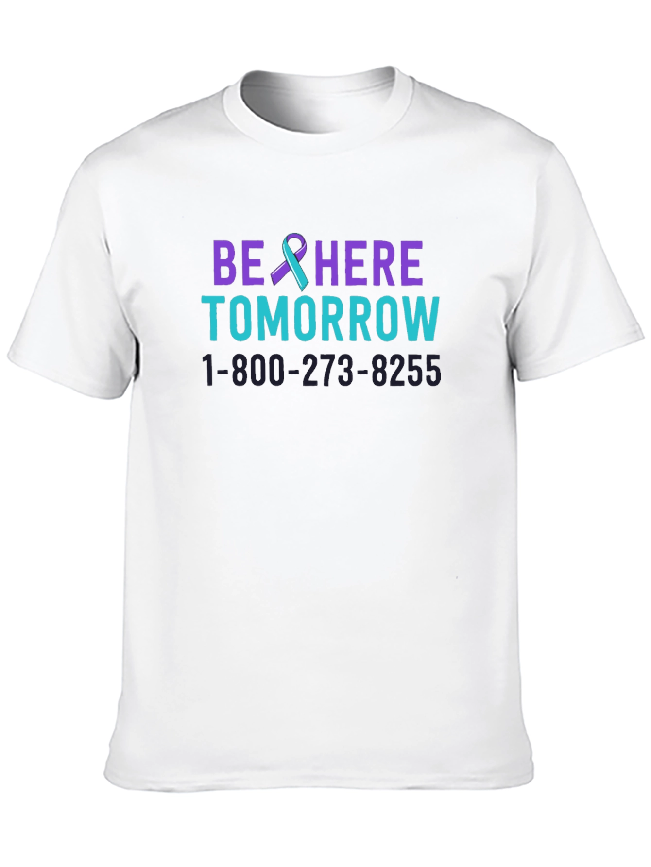 Be Here Tomorrow T-Shirt Suicide Prevention