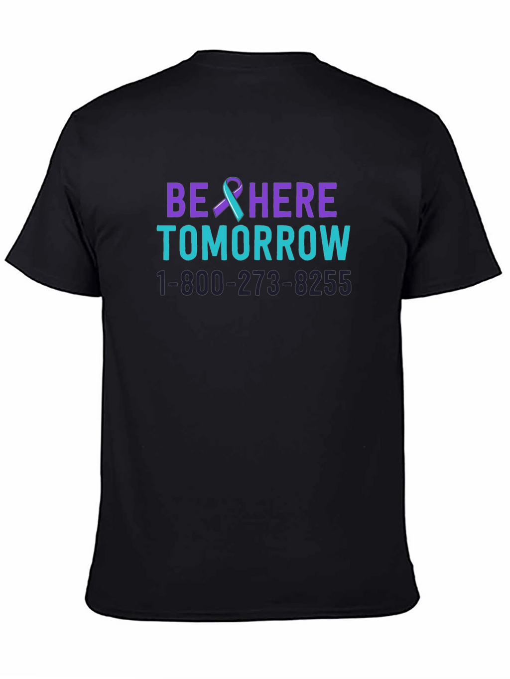 Be Here Tomorrow T-Shirt Suicide Prevention