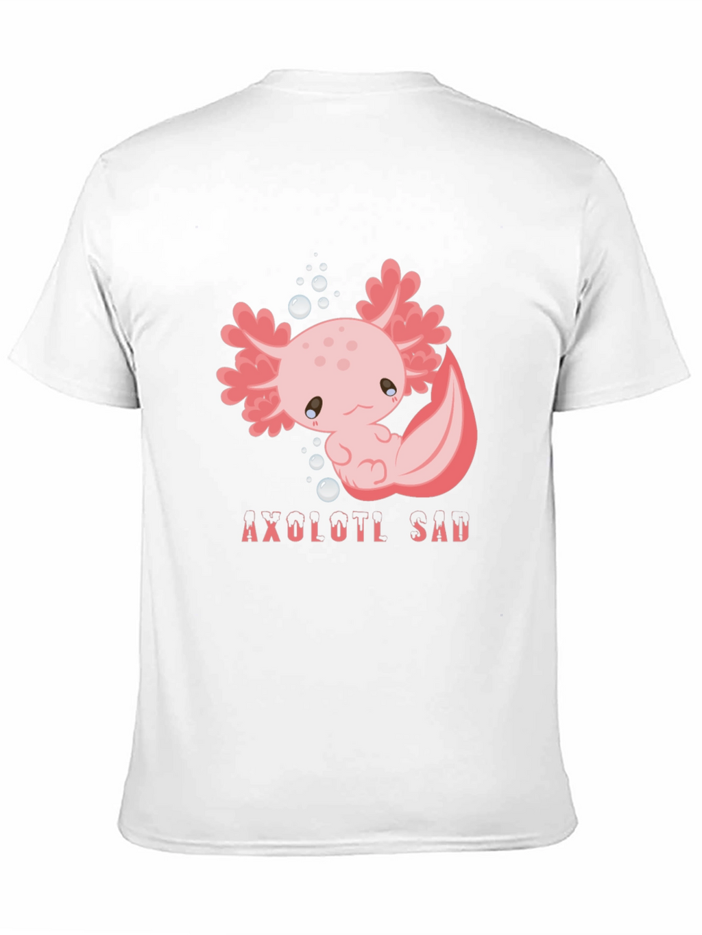 Axolotl Sad T-Shirt - Kawaii Graphic Tee