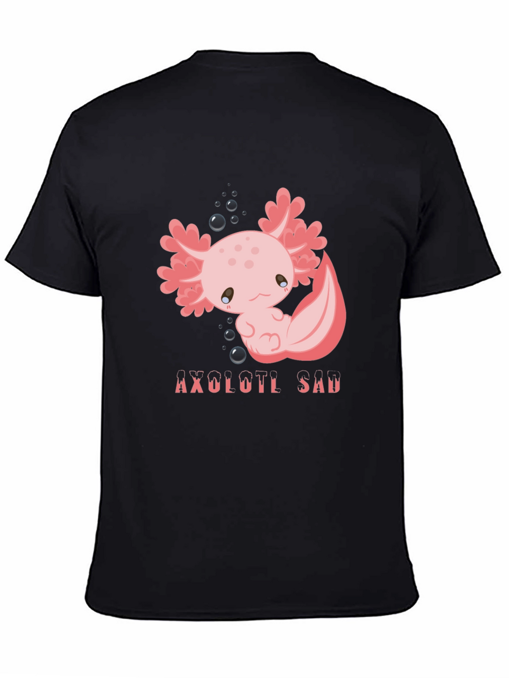 Axolotl Sad T-Shirt - Kawaii Graphic Tee
