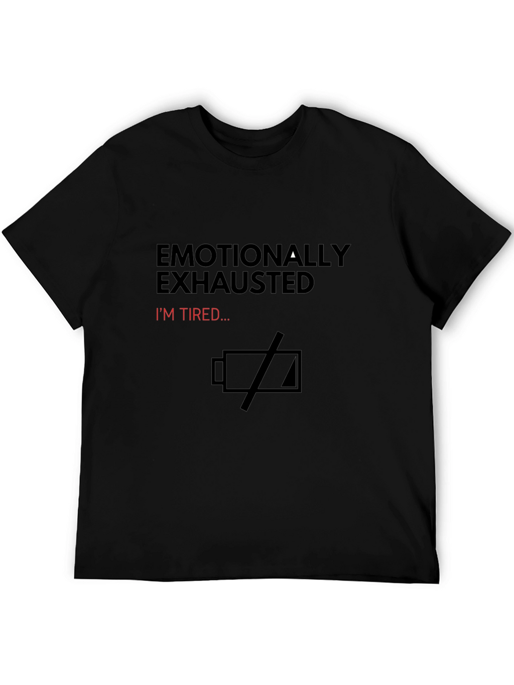 Emotionally Exhausted Graphic Tee - Funny Unisex T-Shirt
