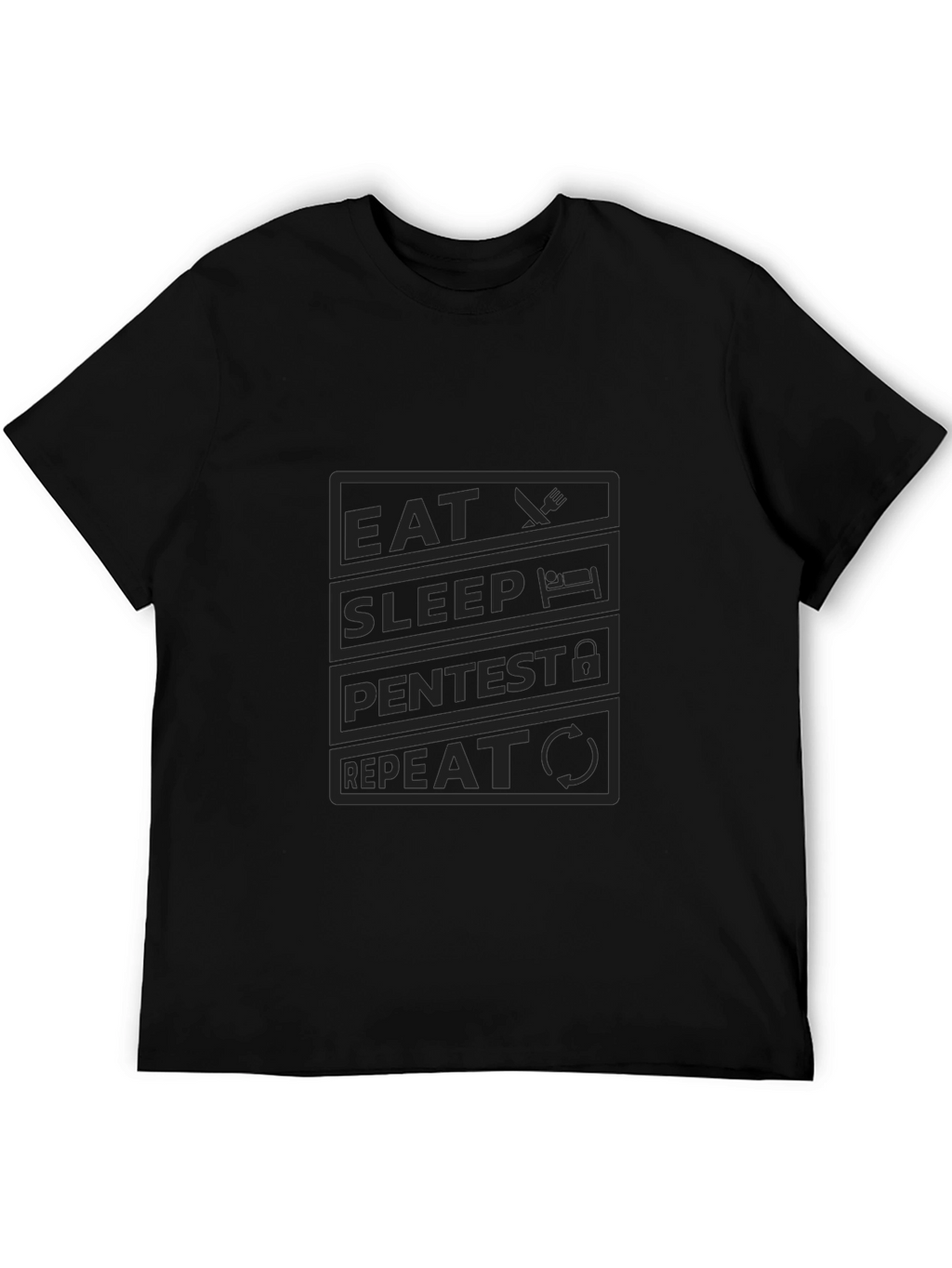 Eat Sleep Pentest Repeat T-Shirt - Hacker Tee