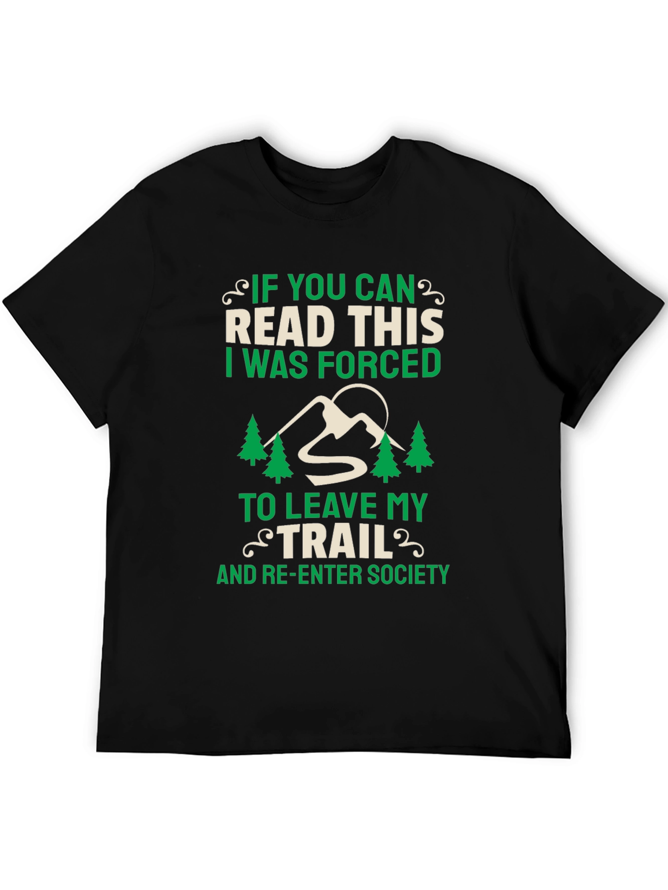 Hiking Trail Humor T-Shirt - Forced to Re-Enter Society Tee