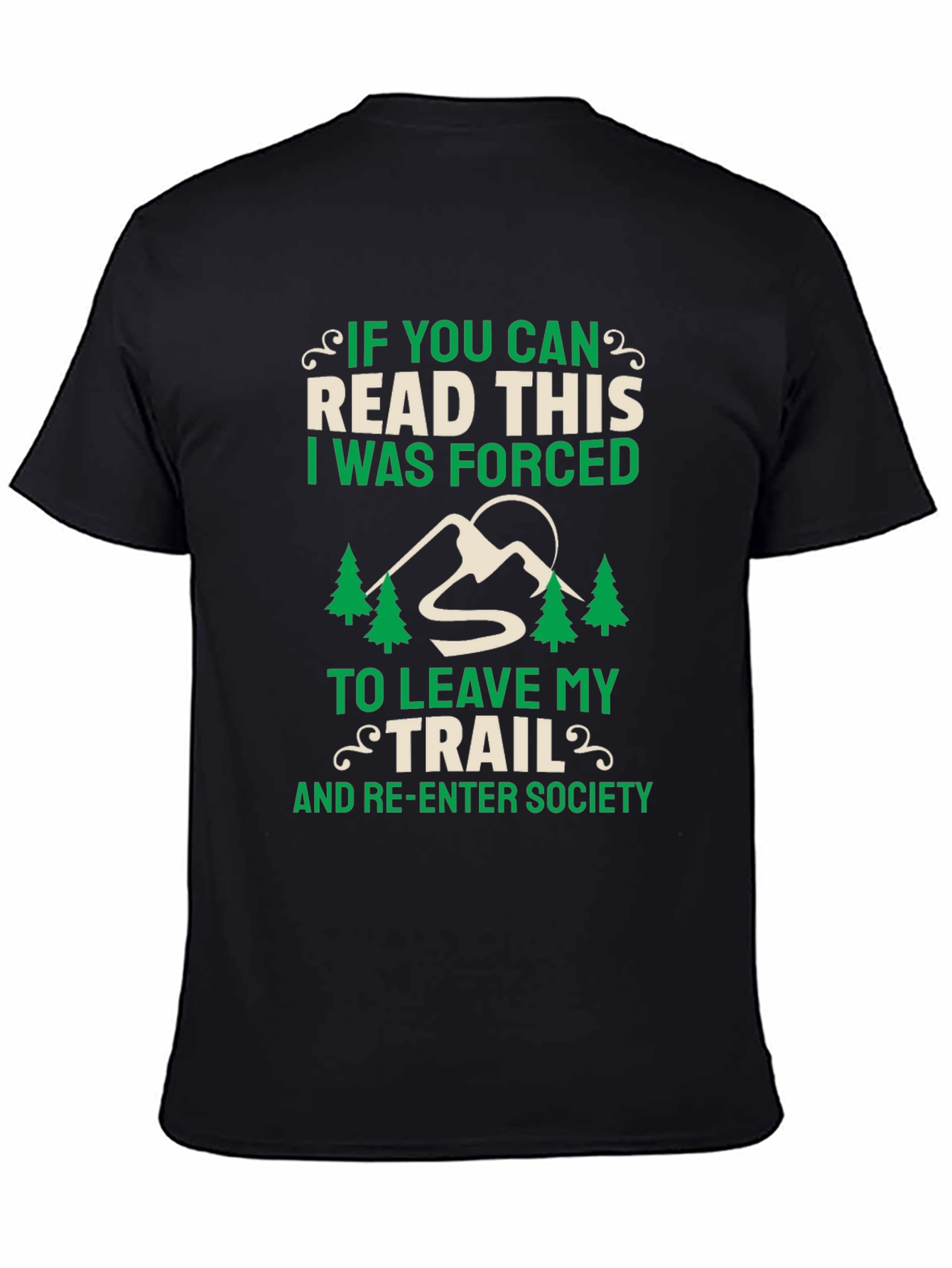 Hiking Trail Humor T-Shirt - Forced to Re-Enter Society Tee