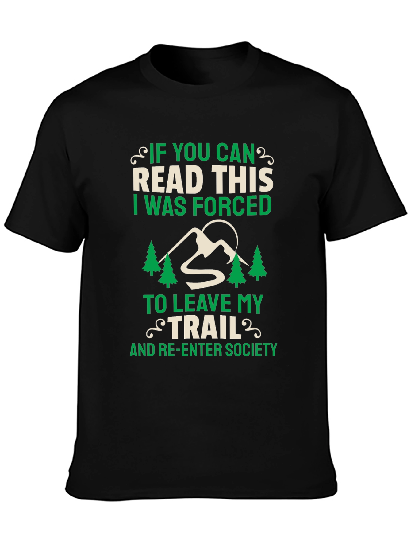 Hiking Trail Humor T-Shirt - Forced to Re-Enter Society Tee
