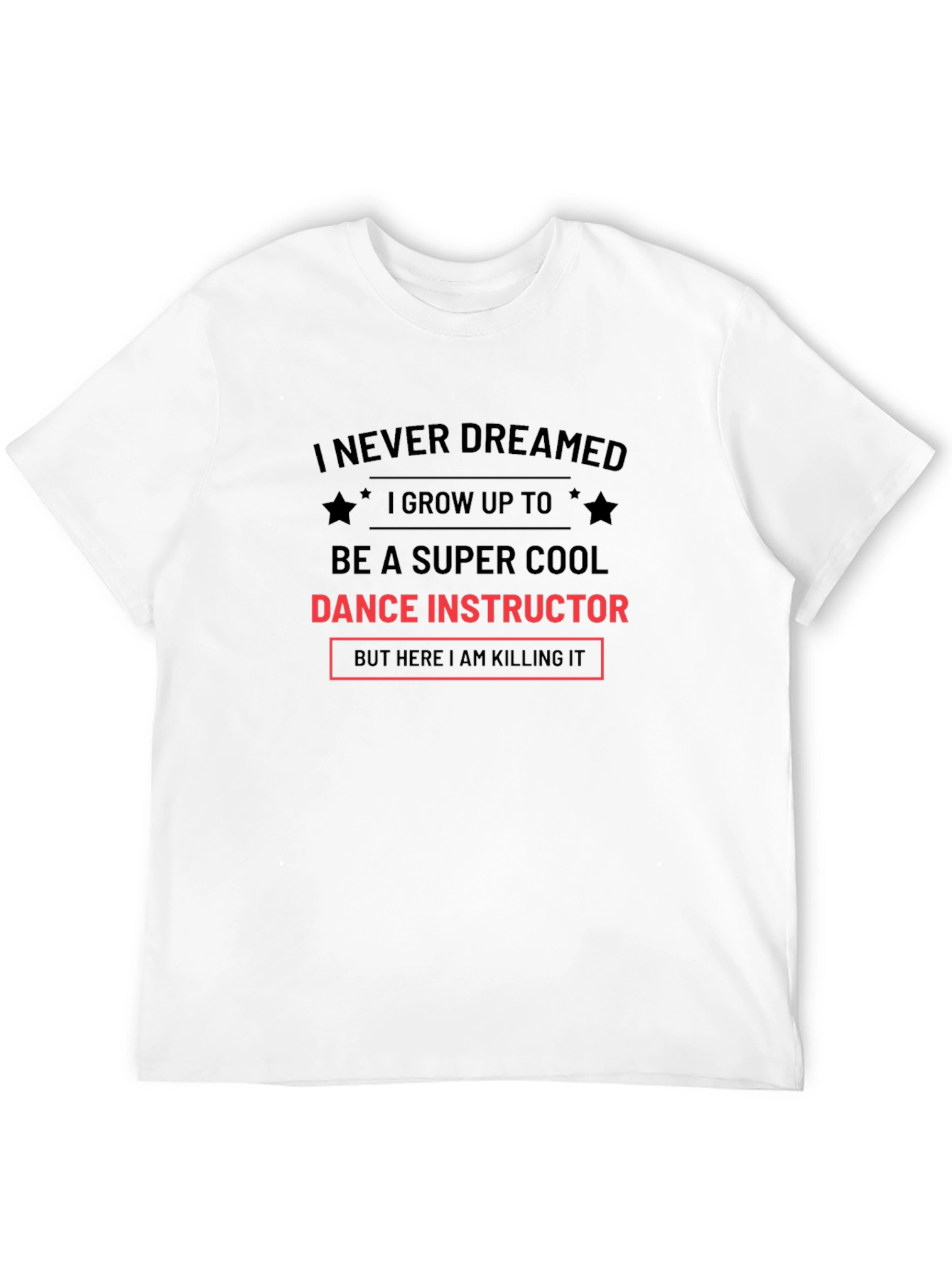 Super Cool Dance Instructor T-Shirt