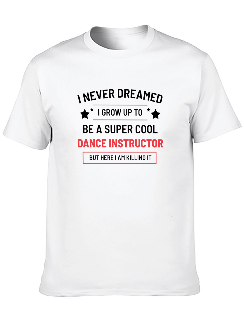 Super Cool Dance Instructor T-Shirt