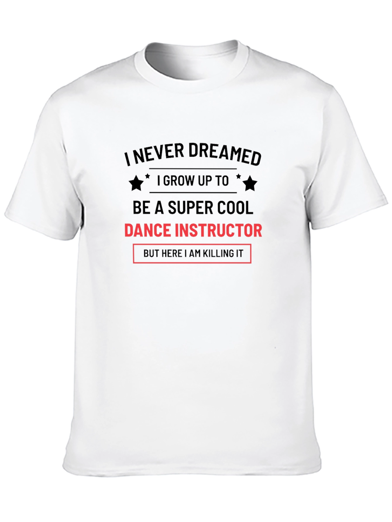 Super Cool Dance Instructor T-Shirt