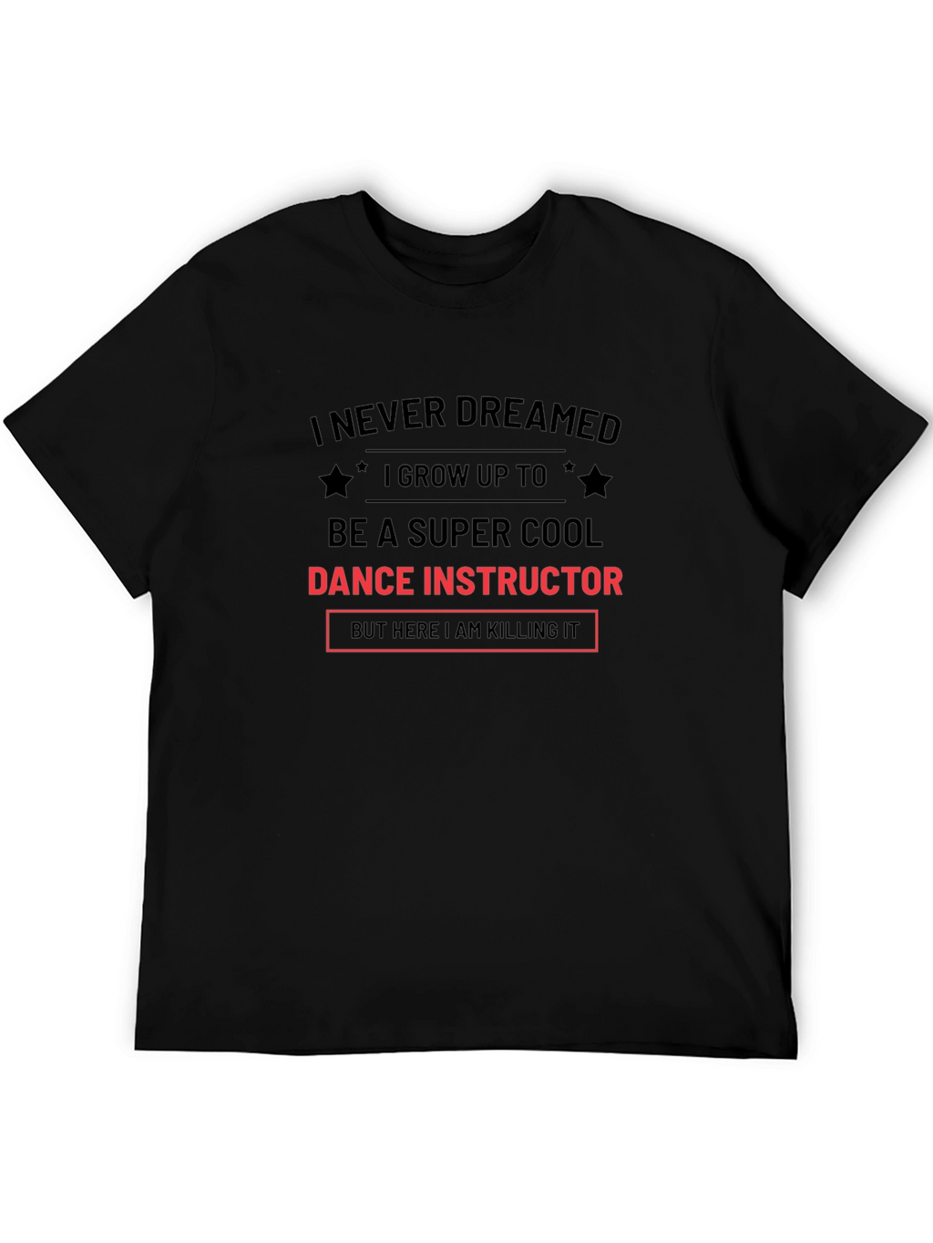 Super Cool Dance Instructor T-Shirt