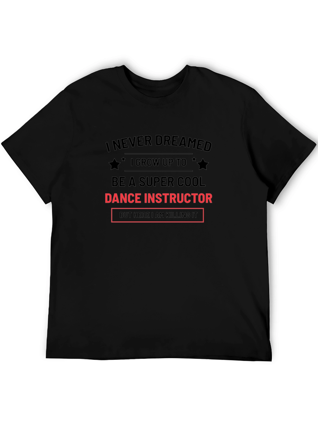 Super Cool Dance Instructor T-Shirt