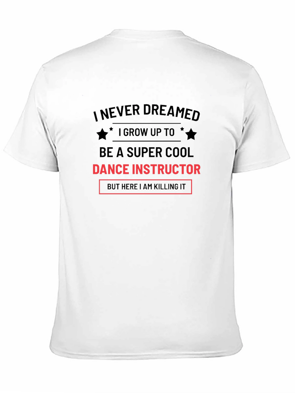 Super Cool Dance Instructor T-Shirt