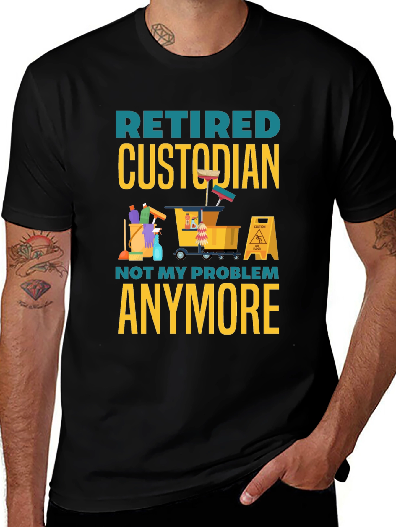 Retired Custodian T-Shirt: Not My Problem Anymore!