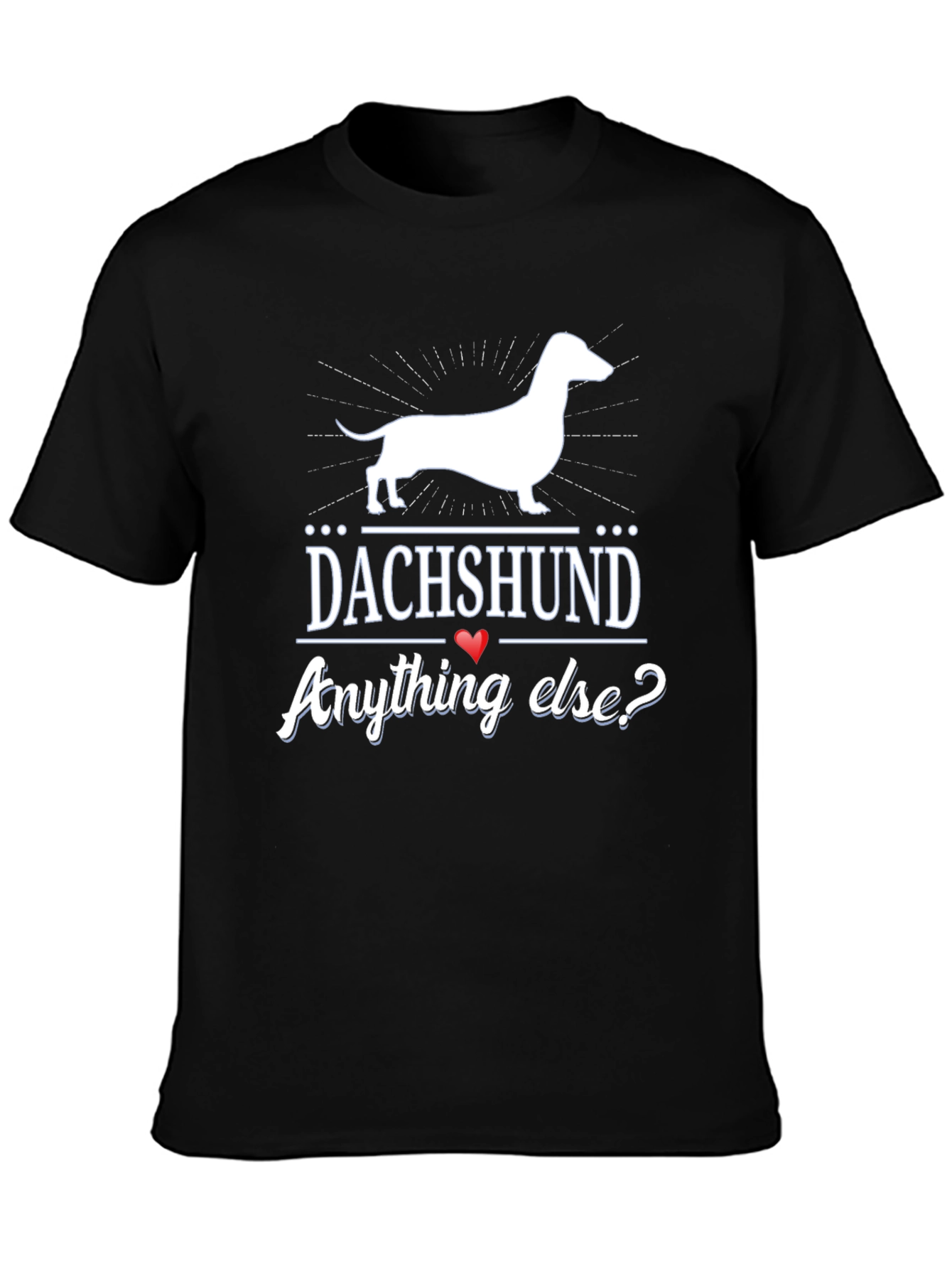 Dachshund Anything Else? Mens Black T-Shirt