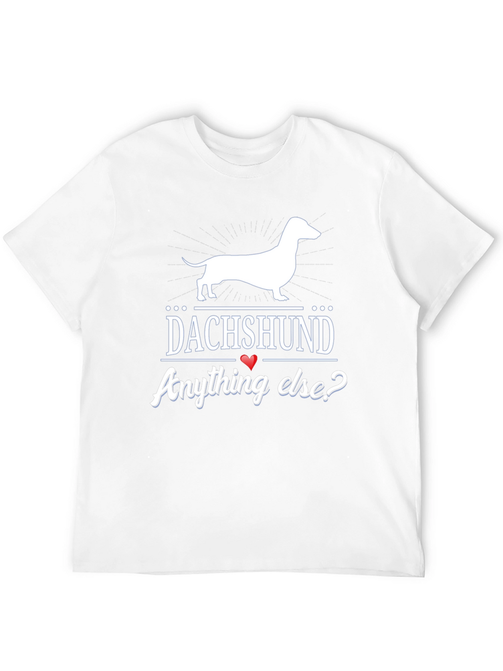 Dachshund Anything Else? Mens Black T-Shirt