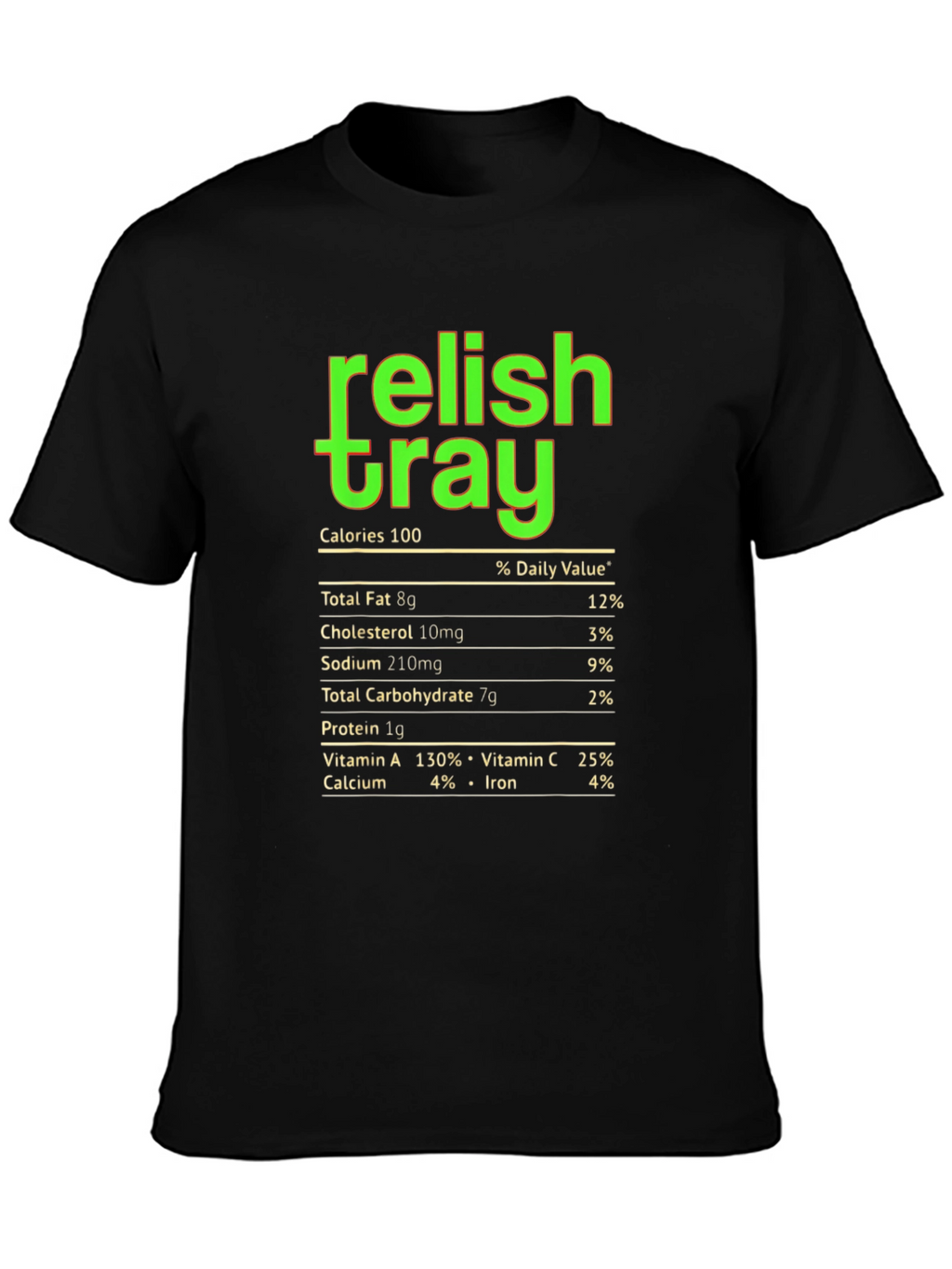 Relish Tray Nutrition Facts Graphic Tee