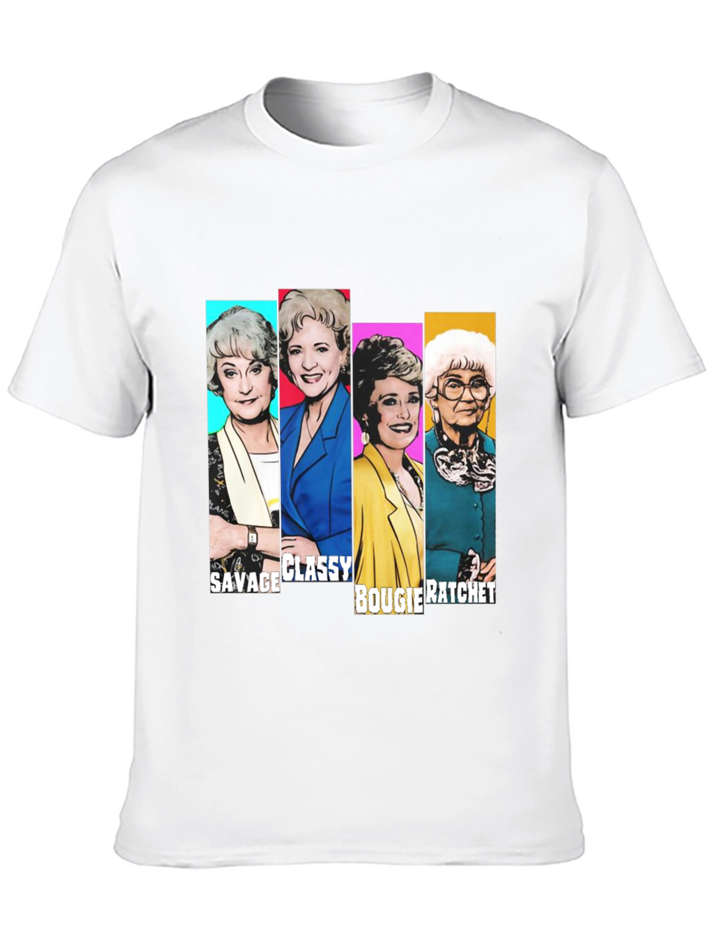 Golden Girls Savage Classy Bougie Ratchet T-Shirt